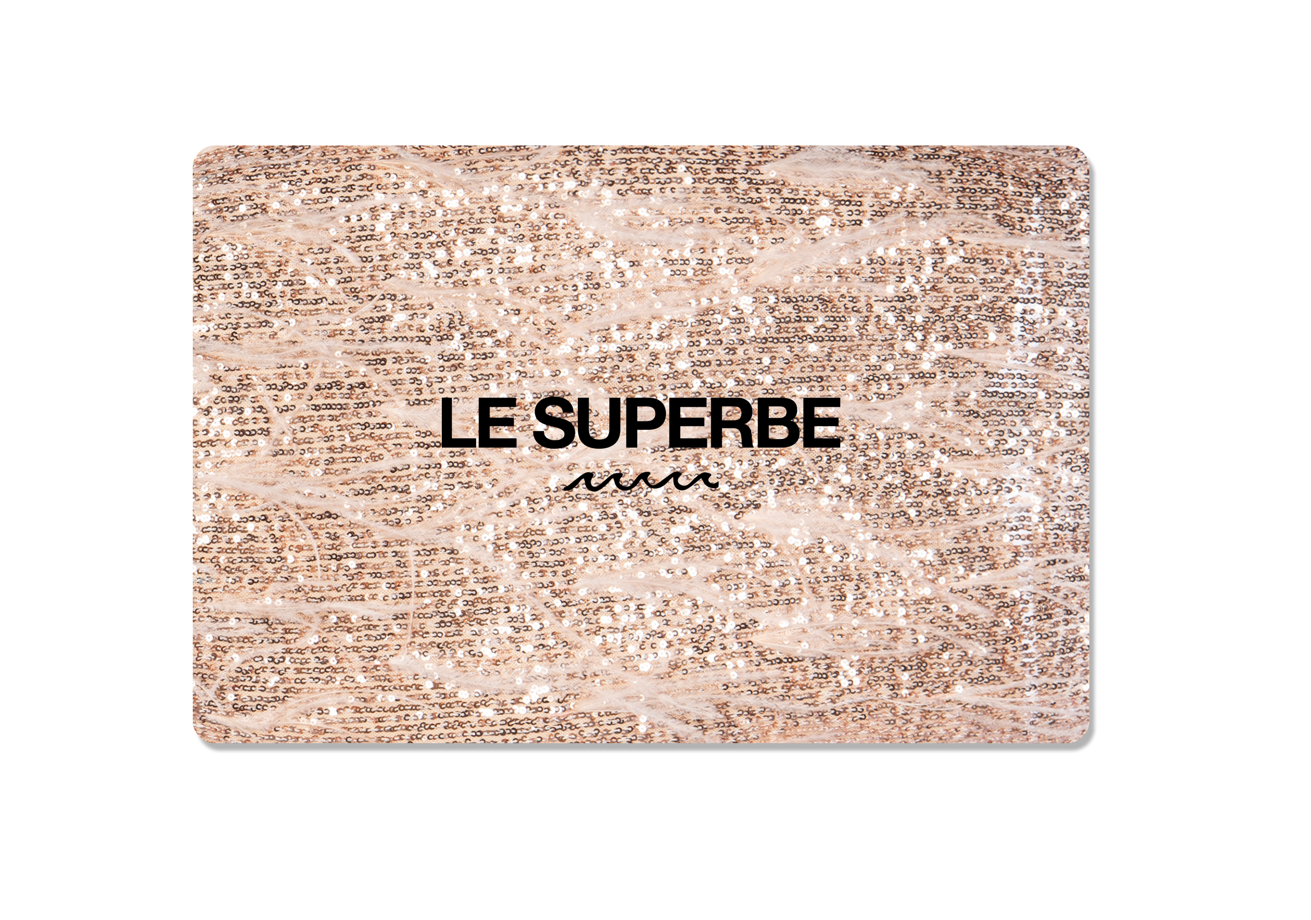 LE SUPERBE Gift Card